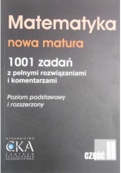 Matematyka nowa matura 1001 zadań część Ii