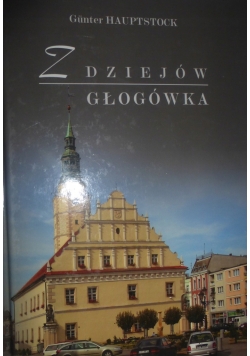 Z dziejów Głogówka Dedykacja autora