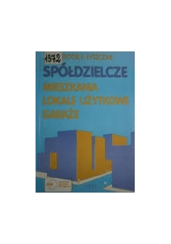 Spółdzielcze mieszkania lokale użytkowe garaże