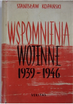 Wspomnienia wojenne 1939-1946