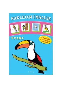 Naklejam i maluję - Ptaki SIEDMIORÓG