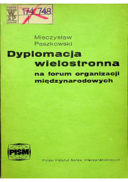 Dyplomacja wielostronna na forum organizacji międzynarodowych