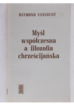 Myśl współczesna a filozofia chrześcijańska