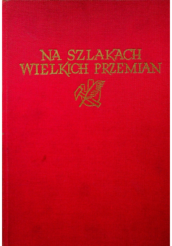 Na szlakach wielkich przemian