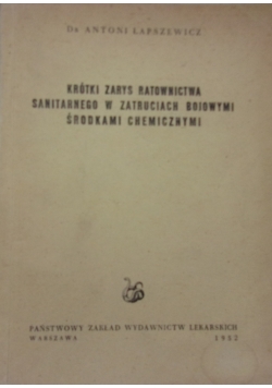 Krótki zarys ratownictwa sanitarnego w zatruciach bojowymi środkami chemicznymi