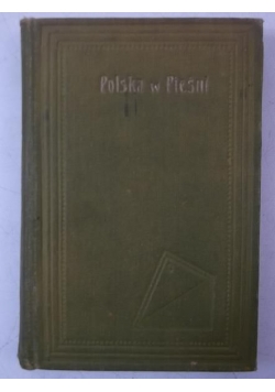 Polska w pieśni, 1907 r.