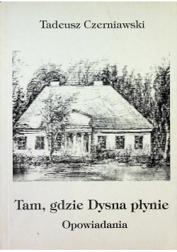 Tam gdzie Dysna płynie Opowiadania