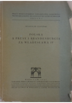 Polska a prusy i Brandenburgia za Władysława IV, 1947 r.