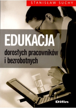 Edukacja dorosłych pracowników i bezrobotnych