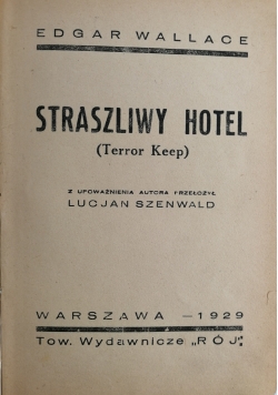 Straszliwy hotel, 1929 r.
