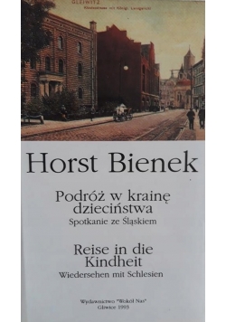 Podróż w krainę dzieciństwa spotkanie ze Śląskiem