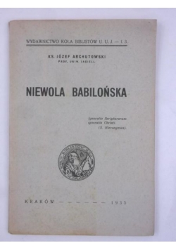 Niewola Babilońska, 1935 r.