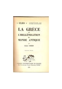 La Grece et L'Hellenisation du Monde Antique, 1948 r.