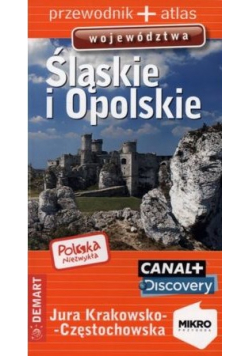 Przewodnik plus atlas województwa Śląskie i Opolskie