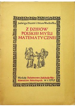 Z dziejów polskiej myśli matematycznej