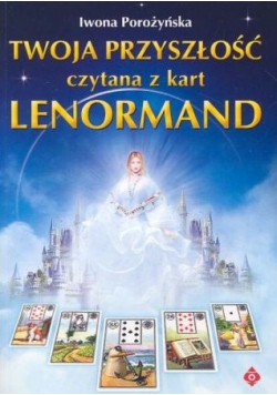 Twoja przyszłość czytana z kart - Lenormand
