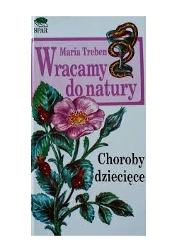 Wracamy do natury. Choroby dziecięce