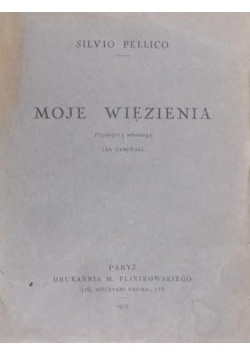 Pellico Silvio - Moje więzienia, 1917 r.