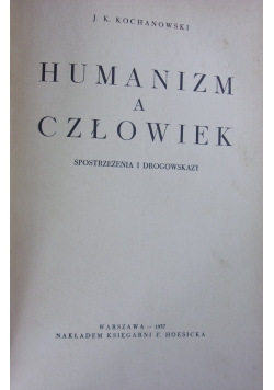 Humanizm a człowiek, 1937 r.