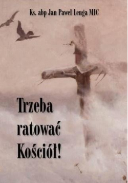 Trzeba ratować Kościół