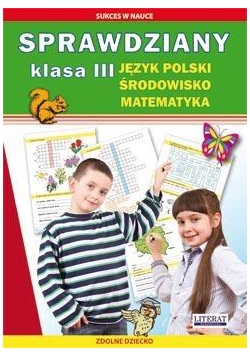 Sprawdziany J.polski, Środowisko, Matematyka kl.3