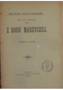 Z rodu Marzycieli, 1900 r.