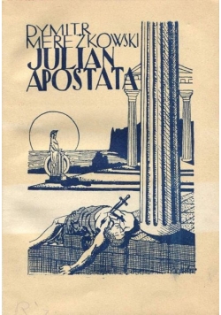 Juljan Apostata. Powieść.