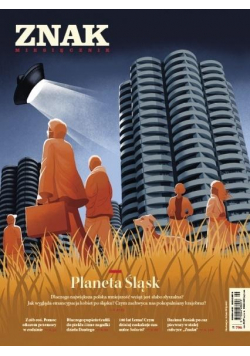Miesięcznik Znak 796 9/2021 Planeta Śląsk