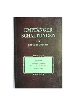 Empfanger-Schaltungen der Radio-Industrie. Band IX