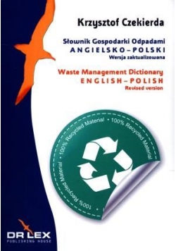 Słownik Gospodarki Odpadami Angielsko-polski