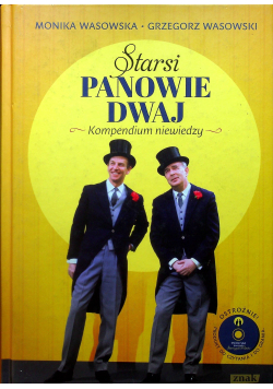 Starsi Panowie dwaj Kompendium niewiedzy