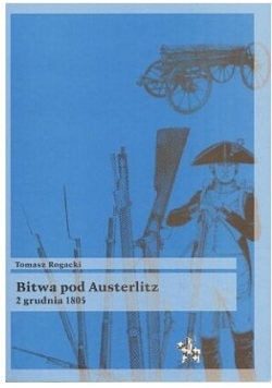 Bitwa pod Austerlitz  2 grudnia 1805