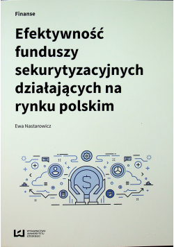 Efektywność funduszy sekurytyzacyjnych działających na rynku polskim
