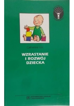 Wzrastanie i rozwój dziecka