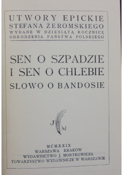 Sen o szpadzie i sen o chlebie. Słowo o Bandosie,  1929 r.