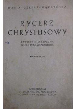 Rycerz Chrystusowy, 1947r.