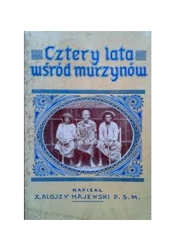 Cztery lata wśród murzynów,1928r.