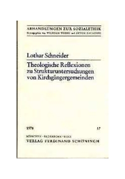 Theologische reflexionen zu Strukturuntersuchungen von Kirchgangergemeinden