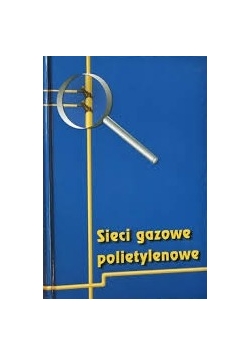 Sieci gazowe polietylenowe