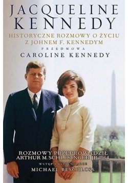 Historyczne rozmowy o życiu z Johnem F. Kennedym + płyta