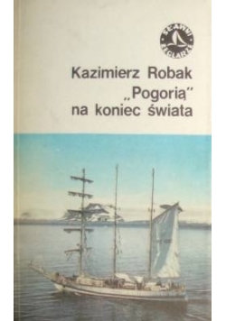 „Pogorią” na koniec świata