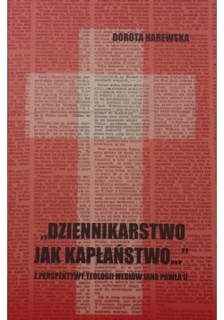 Dziennikarstwo jak kapłaństwo