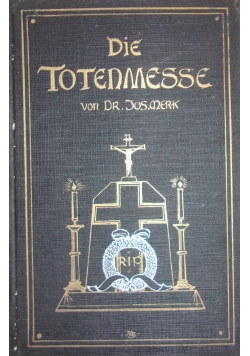 Die Totenmesse, 1924 r.