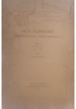 Akta sejmikowe województwa krakowskiego Tom II