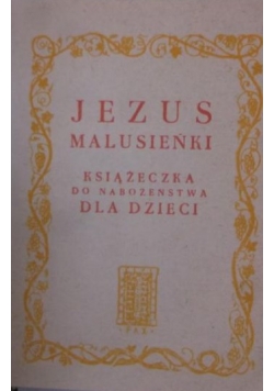Jezus Malusieńki. Książeczka do Nabożeństwa dla dzieci, miniatura