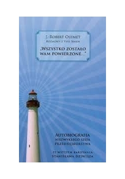 Wszystko zostało Wam powierzone