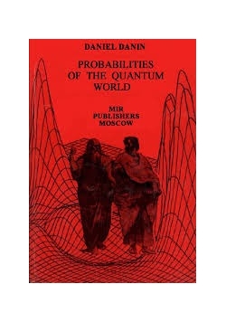 Probabilities of the Quantum World