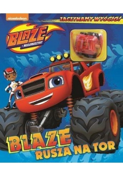 Blaze i Megamaszyny 1 Blaze rusza na tor