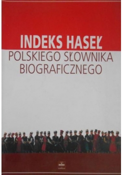 Indeks haseł Polskiego słownika biograficznego