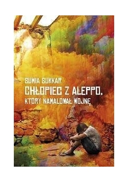 Chłopiec z Aleppo, kóry namalował wojnę